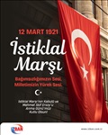 <span>Bağımsızlığımızın Sesi, Milletimizin Yürek Sesi. </span><br />İstiklal Marşı`nın Kabulü ve Mehmet Akif Ersoy`u Anma Günü`müz Kutlu Olsun.... <br /> 